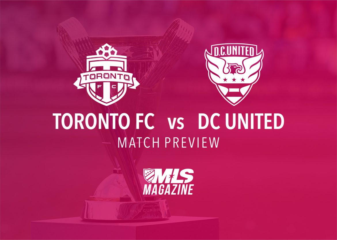 Toronto fc vs DC United | MLS Magazine
