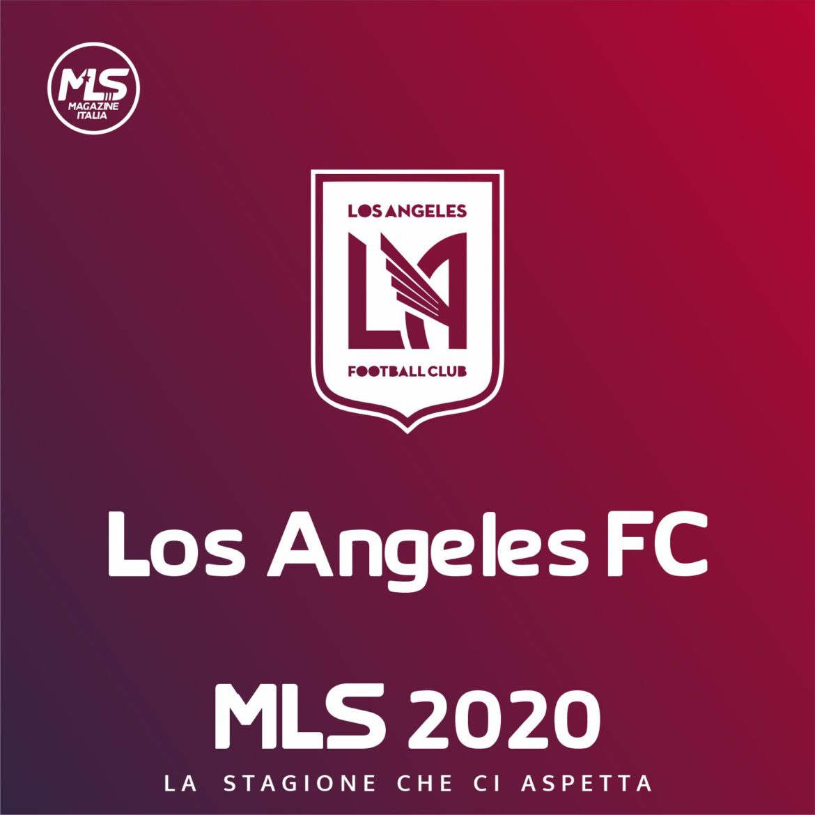 LA FC | MLS Magazine Italia