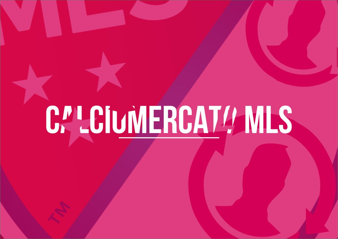 calciomercato MLS | MLS Magazine Italia calciomercato MLS | MLS Magazine Italia