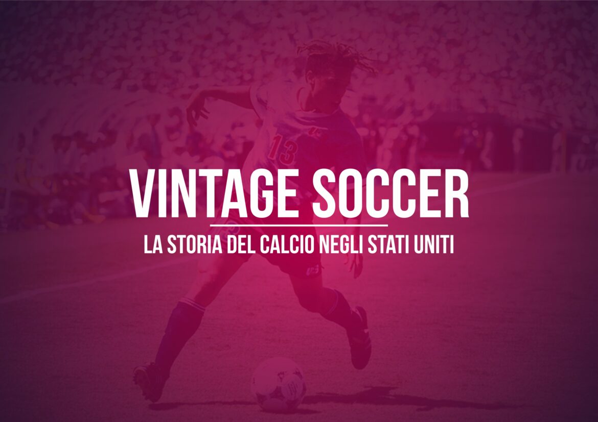 mls magazine italia legends mls storia del calcio usa