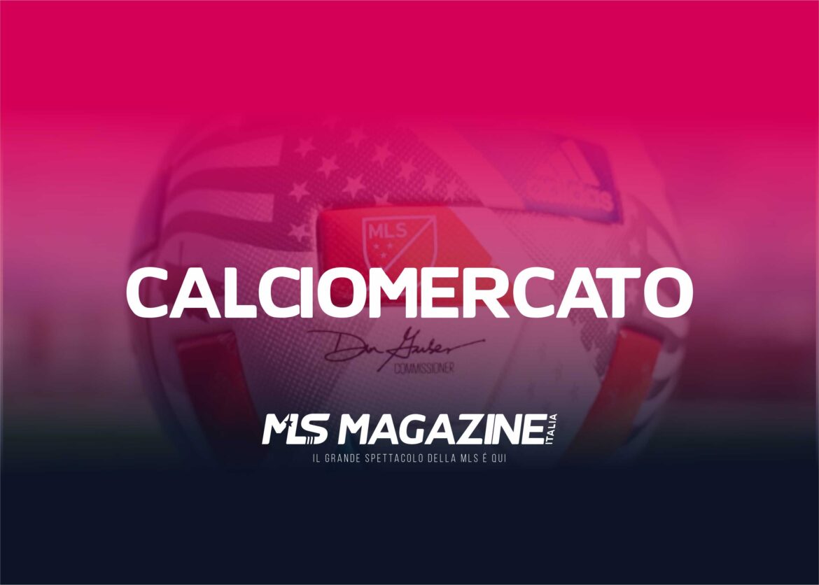 calciomercato MLS calciomercato MLS