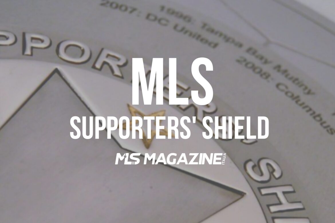 SUPPORTERS SHIELS | MLS MAGAZINE ITALIA SUPPORTERS SHIELS | MLS MAGAZINE ITALIA