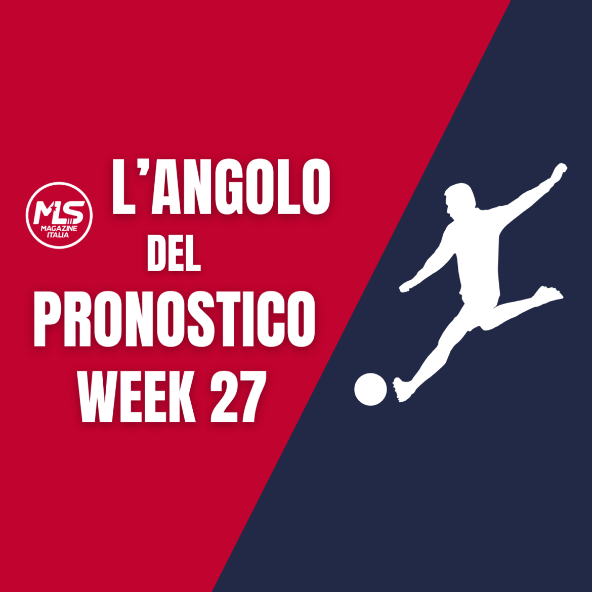 L'ANGOLO DEL PRONOSTICO: WEEK 27 - MLS 2026