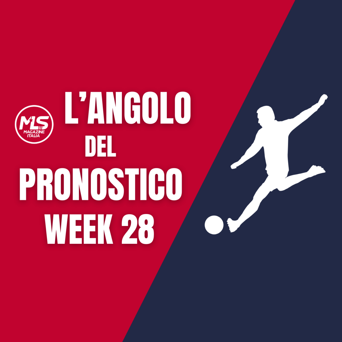 L'ANGOLO DEL PRONOSTICO: WEEK 28 - MLS 2026