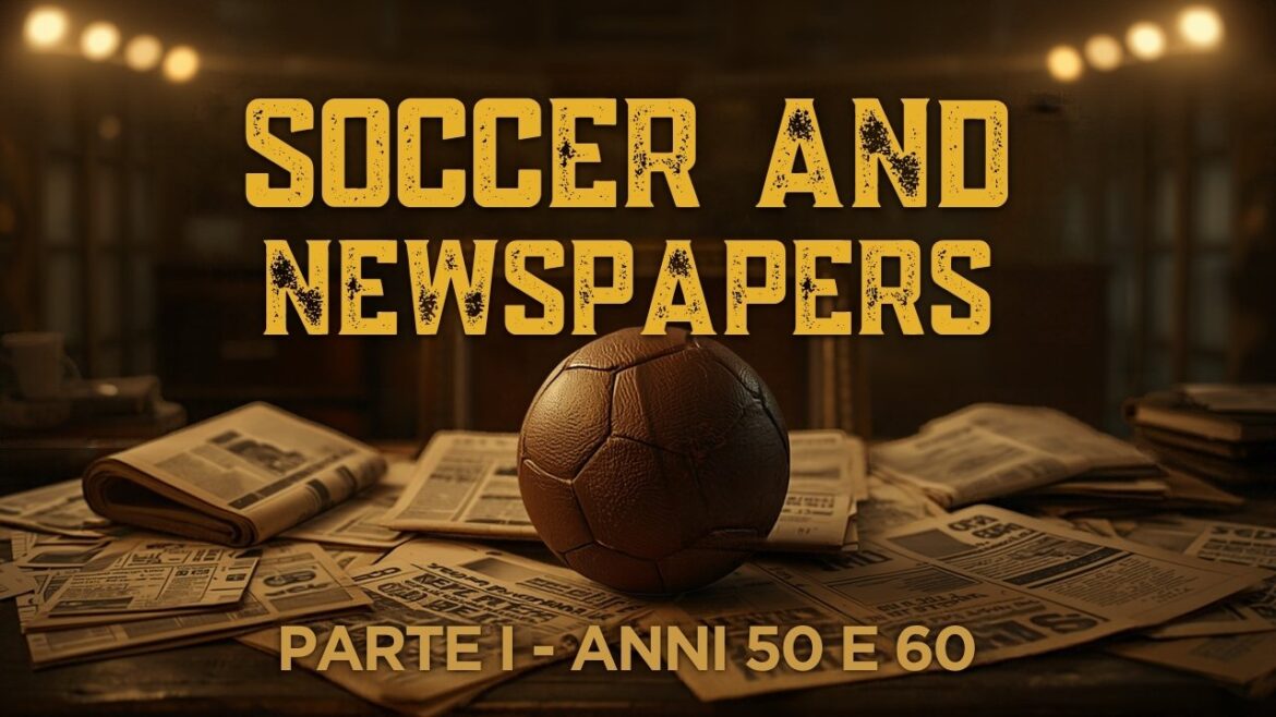 Il soccer negli anni 50 e 60 su Sports Illustrated: copertina Soccer and Newspapers parte I